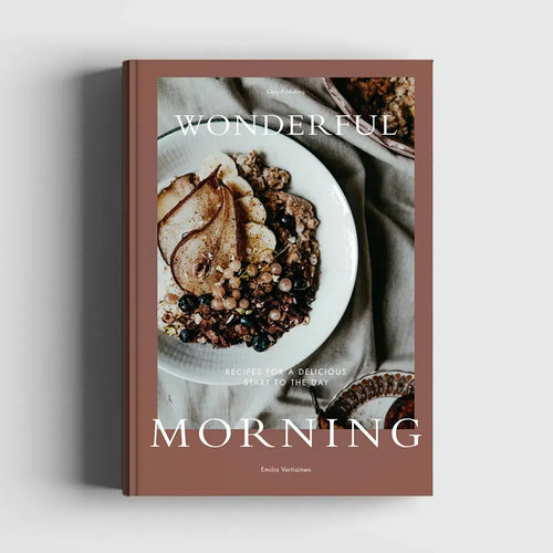 Wonderful Morning - Recipes For A Delicious Start To the Day